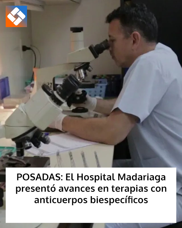 POSADAS: El Hospital Madariaga presentó avances en terapias con anticuerpos biespecífico