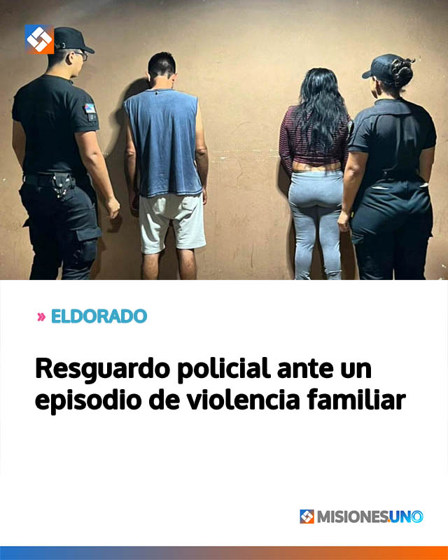 Resguardo policial ante un episodio de violencia familiar