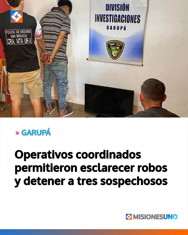 Operativos coordinados permitieron esclarecer robos y detener a tres sospechosos