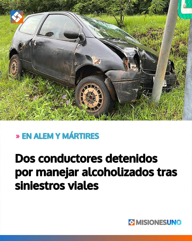 Dos conductores detenidos por manejar alcoholizados tras siniestros viales