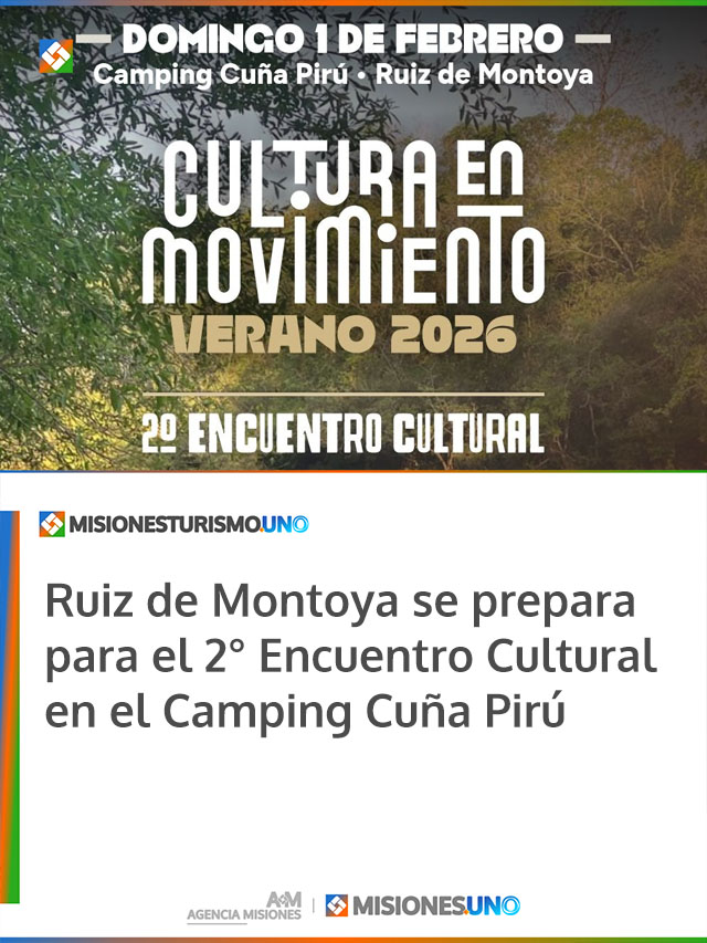 Ruiz de Montoya se prepara para el 2° Encuentro Cultural en el Camping Cuña Pirú