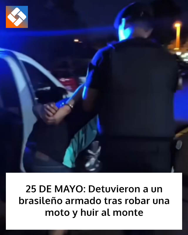 25 DE MAYO: Detuvieron a un brasileño armado tras robar una moto y huir al monte
