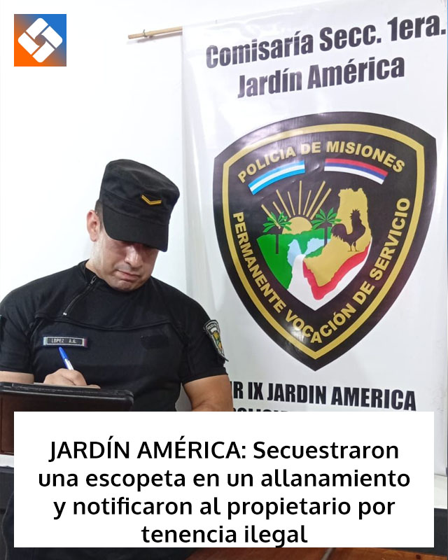 JARDÍN AMÉRICA: Secuestraron una escopeta en un allanamiento y notificaron al propietario por tenencia ilegal