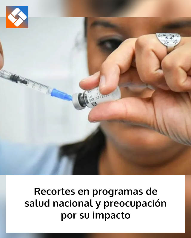 Recortes en programas de salud nacional y preocupación por su impacto