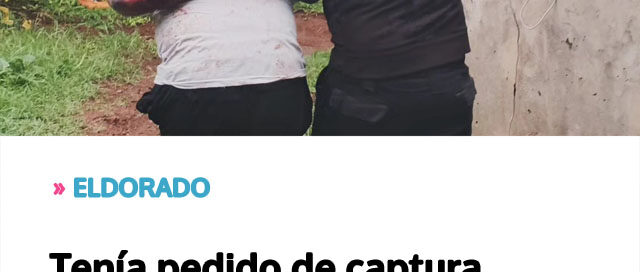 ELDORADO: Tenía pedido de captura internacional por violencia de género y fue detenido tras un operativo coordinado